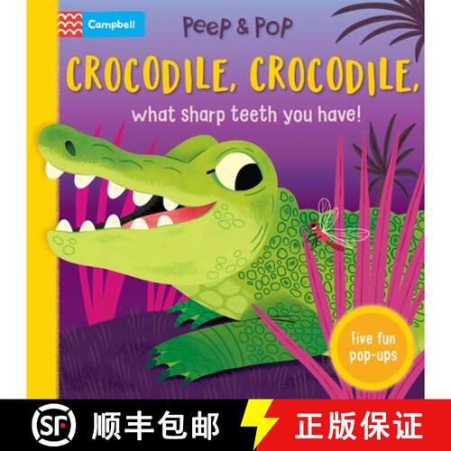 【3-4周达】Crocodile, Crocodile, What Sharp Teeth You Have! : With Five Fun Pop-ups! [9781035042555]