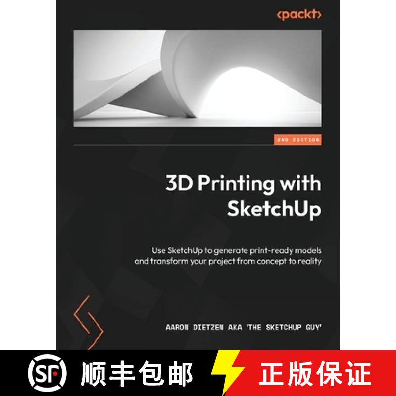 预订 3D Printing with SketchUp - Second Edition: Use SketchUp to generate print-ready models and tran... [9781803237350]