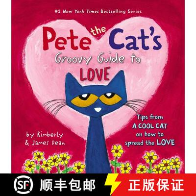 【3-4周达】Pete the Cat's Groovy Guide to Love: A Valentine's Day Book For Kids [9780062430618]