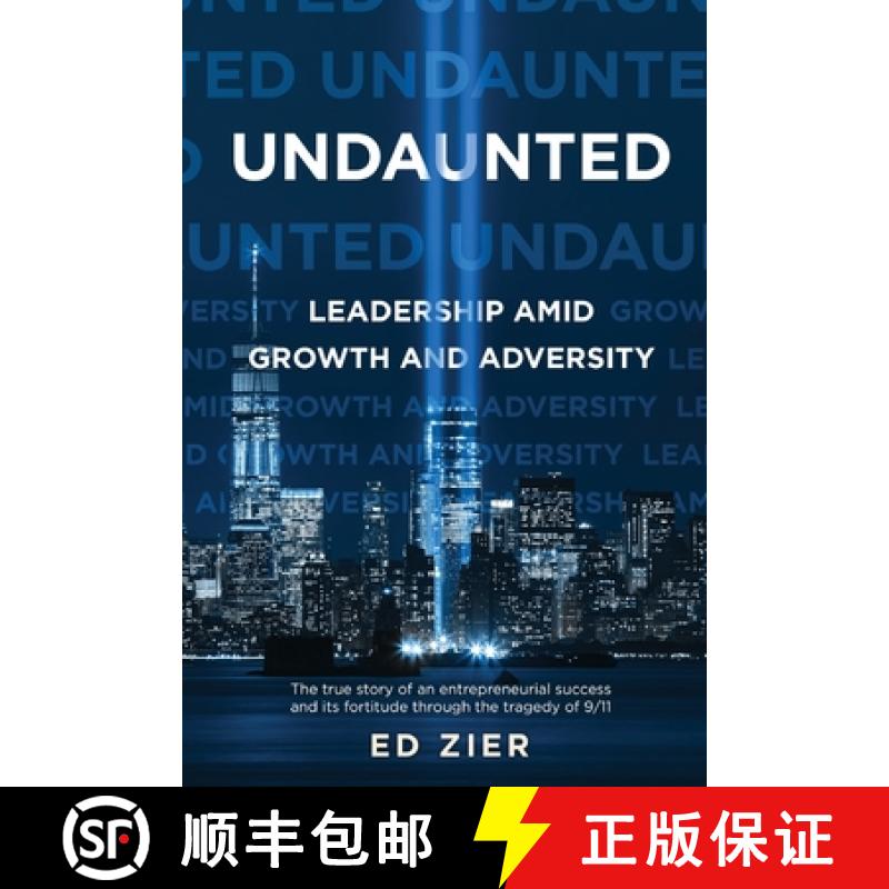 【2-3周达】Undaunted: Leadership Amid Growth and Adversity [9781646635382]
