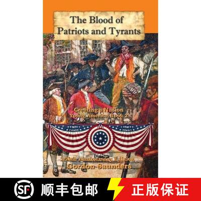 【3-4周达】The Blood of Patriots and Tyrants: Creating a Nation [9781956228113]