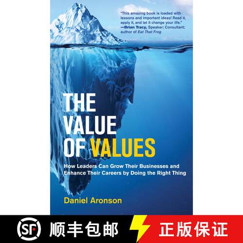 【3-4周达】精装 The Value of Values: How Leaders Can Grow Their Businesses and Enhance Their Careers ... [9780262048385]