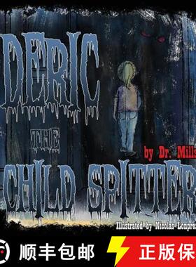 【3-4周达】Deric the Child Spitter: Who lives in the dark [9780692031896]