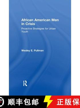 【3-4周达】African American Men in Crisis : Proactive Strategies for Urban Youth [9781138966239]