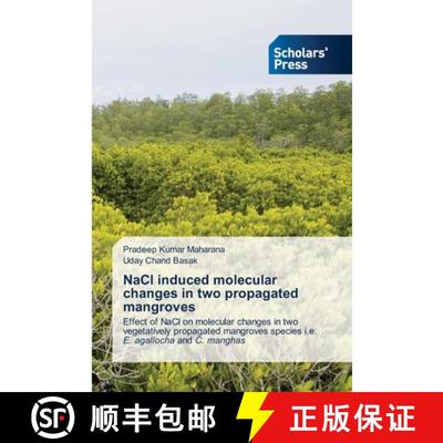 预订 NaCl induced molecular changes in two propagated mangroves [9786138944492]