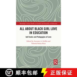 【3-4周达】All About Black Girl Love in Education: bell hooks and Pedagogies of Love [9781032620237]