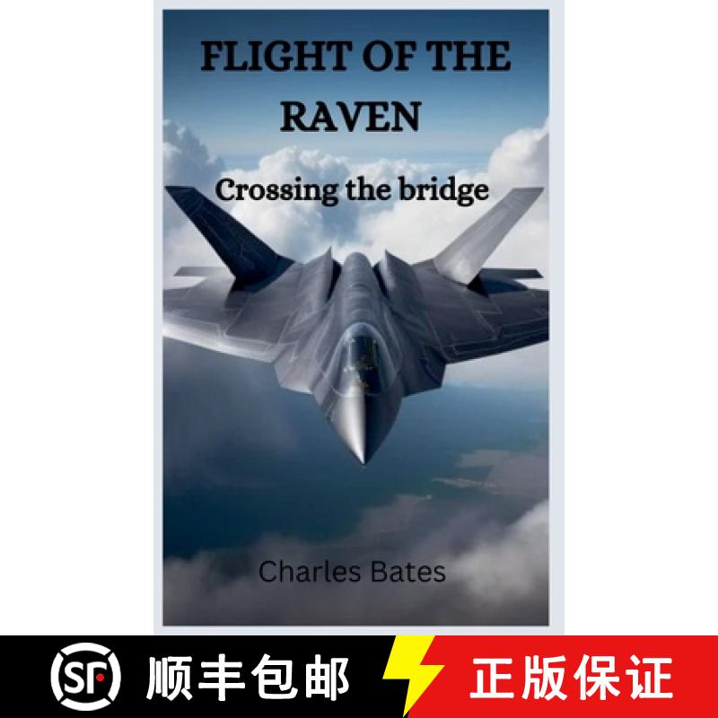 【2-3周达】Flight of the Raven: Crossing the Bridge [9798230461173]