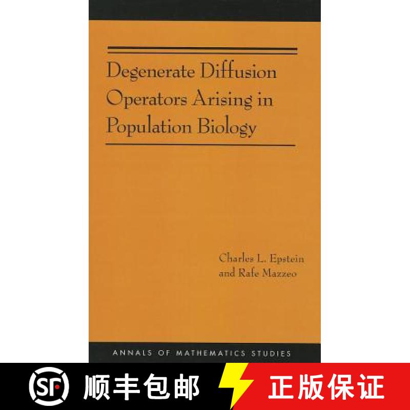 【3-4周达】Degenerate Diffusion Operators Arising in Population Biology (Am-185) [9780691157153]