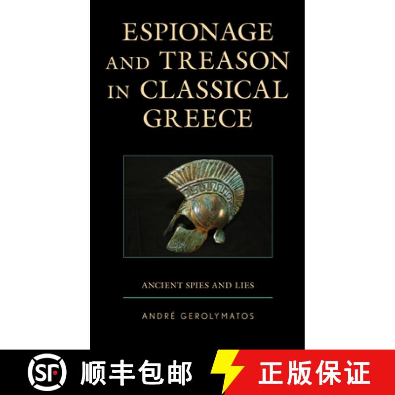 【3-4周达】Espionage and Treason in Classical Greece : Ancient Spies and Lies [9781498583381]
