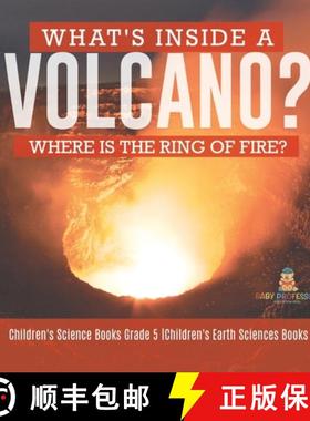 【3-4周达】What's Inside a Volcano? Where Is the Ring of Fire? | Children's Science Books Grade 5 | C... [9781541960268]