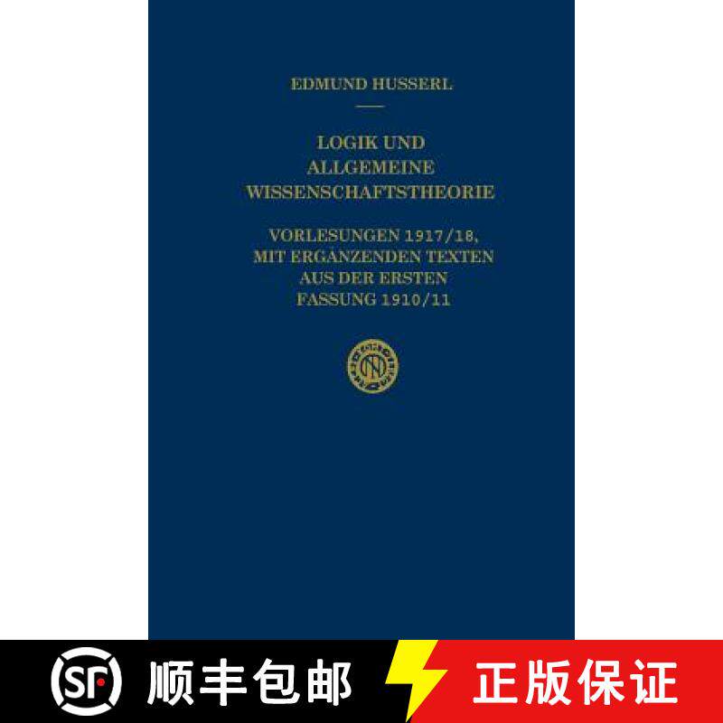 【3-4周达】Logik und Allgemeine Wissenschaftstheorie : Vorlesungen 1917/18, mit ergänzenden Texten a... [9789401057639]