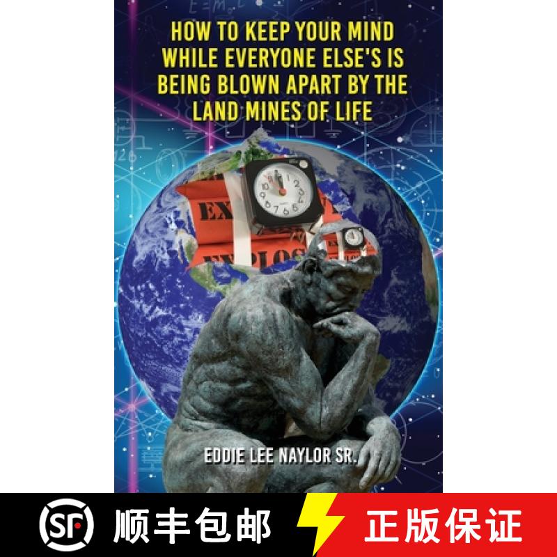 【3-4周达】How To Keep Your Mind When Everyone Else's Is Being Blown Apart By The Land Mines Of Life ... [9781950947997]