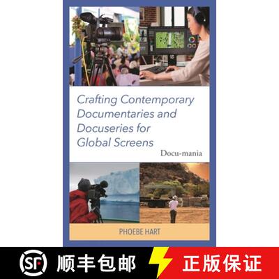 【3-4周达】Crafting Contemporary Documentaries and Docuseries for Global Screens : Docu-mania [9781666927658]