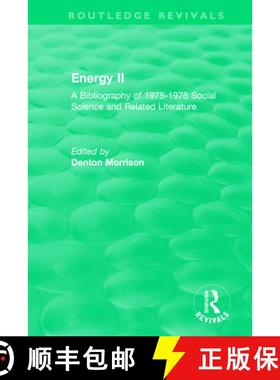 【3-4周达】Routledge Revivals: Energy II (1977): A Bibliography of 1975-1976 Social Science and Relat... [9780815376811]