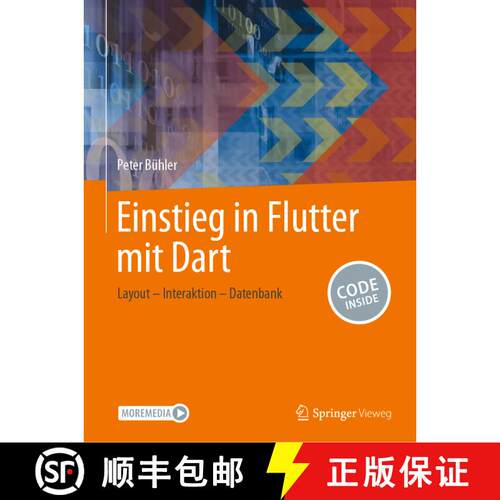 【3-4周达】Einstieg in Flutter mit Dart: Layout – Interaktion – Datenbank [9783658443894]