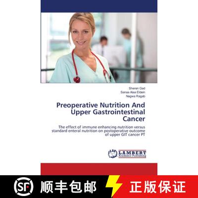 预订 Preoperative Nutrition And Upper Gastrointestinal Cancer [9783659866999]