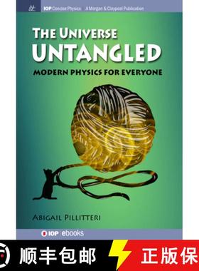 预订 The Universe Untangled: Modern Physics for Everyone [9781643278384]
