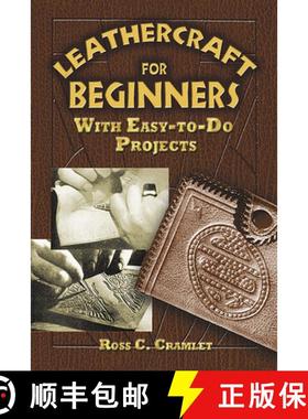 预订 Leathercraft for Beginners: With Easy-To-Do Projects [9780486452807]
