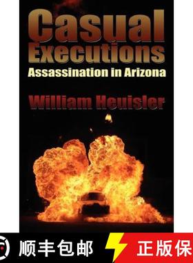 预订 Casual Executions: Assassination in Arizona [9781439214640]