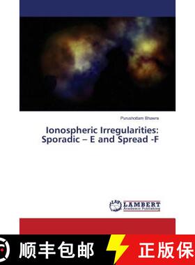 预订 Ionospheric Irregularities: Sporadic - E and Spread -F [9783659822230]