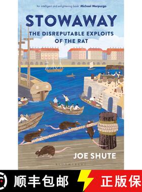 【3-4周达】Stowaway : The Disreputable Exploits of the Rat - A NEW SCIENTIST NON-FICTION BOOK OF THE ... [9781399402507]