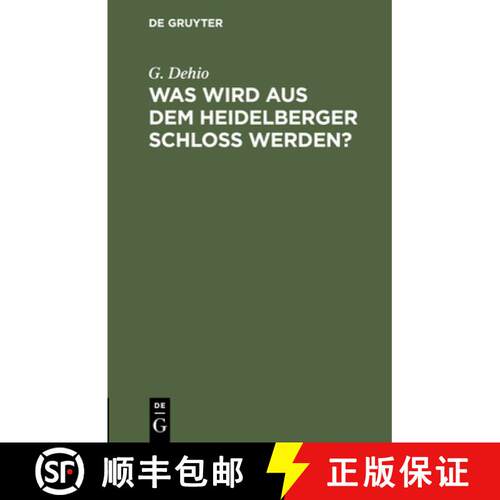 【3-4周达】精装 Was wird aus dem Heidelberger Schloss werden? [9783111090177]