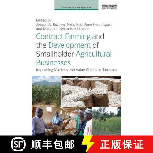 【3-4周达】精装 Contract Farming and the Development of Smallholder Agricultural Businesses: Improvin... [9781138120747]