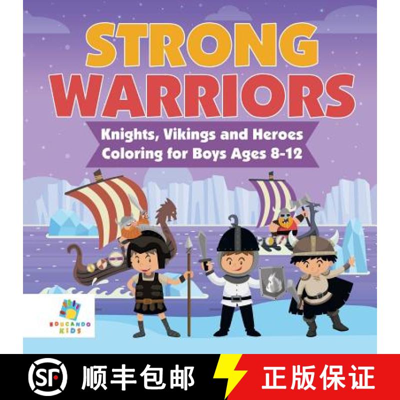 【3-4周达】Strong Warriors | Knights, Vikings and Heroes | Coloring for Boys Ages 8-12 [9781645211198]