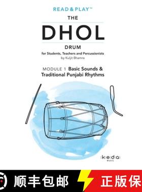 【3-4周达】Read and Play the Dhol Drum MODULE 1: Basic Sounds & Traditional Punjabi Rhythms [9780244204150]