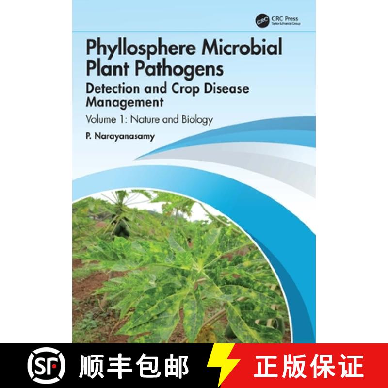 【3-4周达】Phyllosphere Microbial Plant Pathogens: Detection and Crop Disease Management: Volume 1 Na... [9781032599182]
