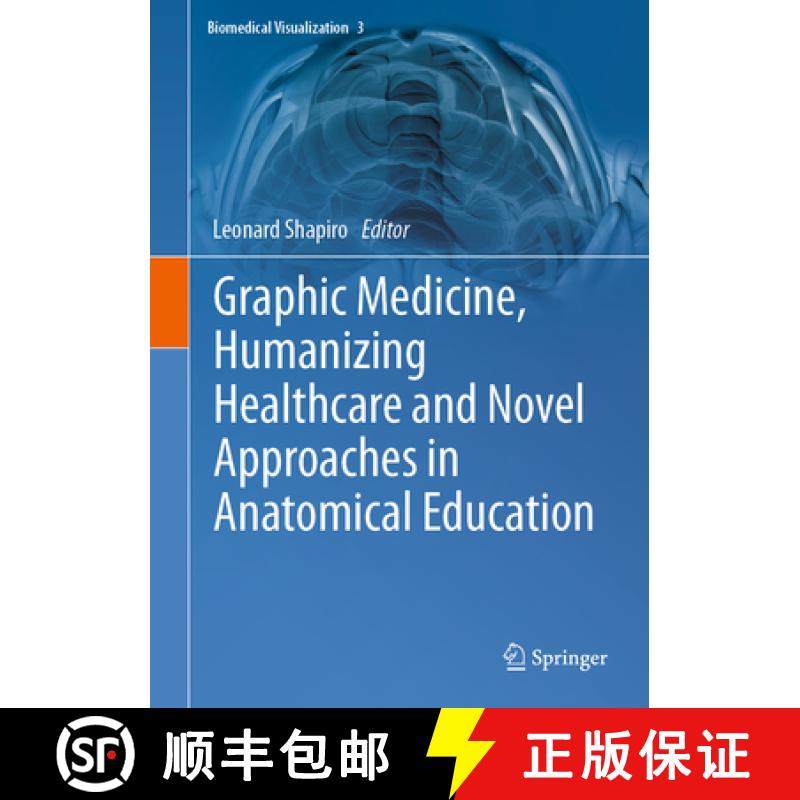 【3-4周达】Graphic Medicine, Humanizing Healthcare and Novel Approaches in Anatomical Education [9783031390340]