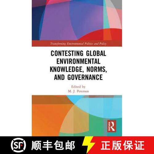 【3-4周达】精装 Contesting Global Environmental Knowledge, Norms, and Governance [9781138054738]