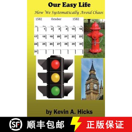 【3-4周达】Our Easy Life: How we systematically avoid chaos [9780615462332]