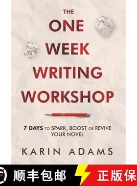 【3-4周达】The One Week Writing Workshop: 7 Days to Spark, Boost or Revive Your Novel [9781896711249]