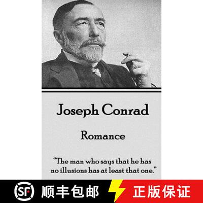 【3-4周达】Joseph Conrad - Romance: The man who says that he has no illusions has at least that one. [9781785435294]