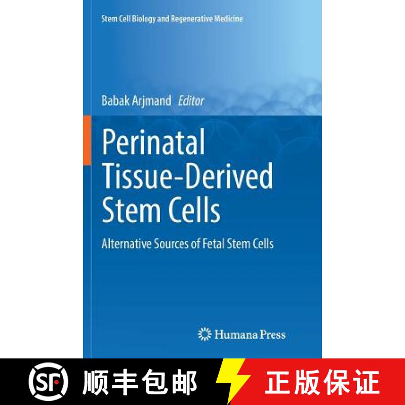 【3-4周达】Perinatal Tissue-Derived Stem Cells : Alternative Sources of Fetal Stem Cells [9783319835143]