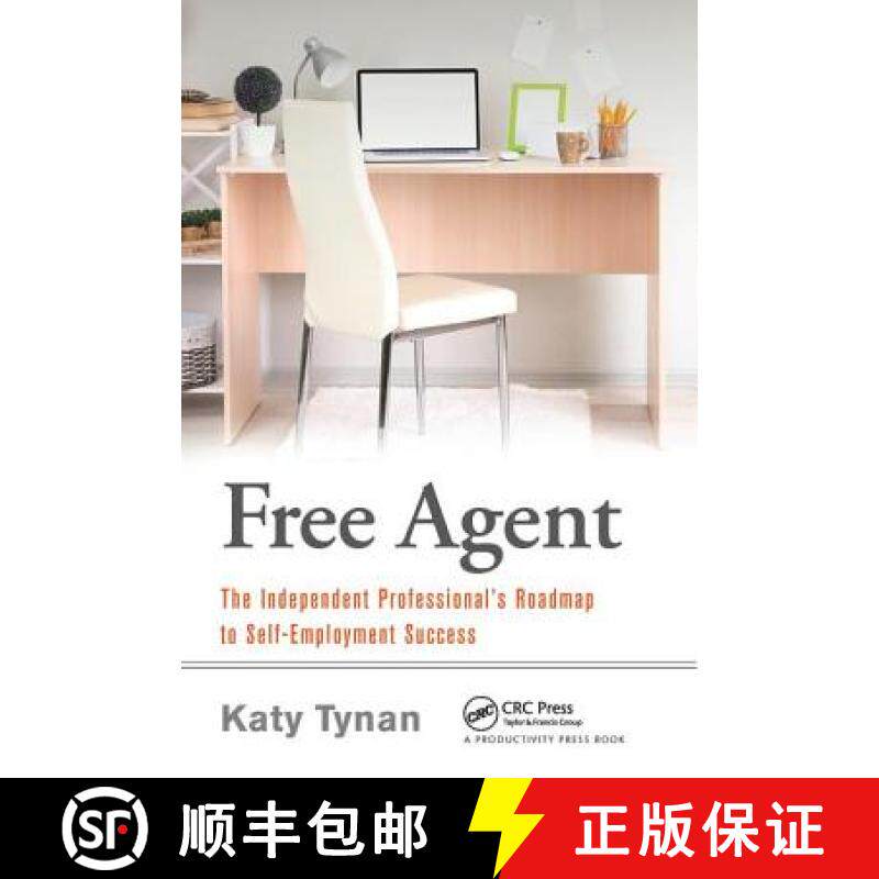 【3-4周达】Free Agent: The Independent Professional's Roadmap to Self-Employment Success [9781138409361]
