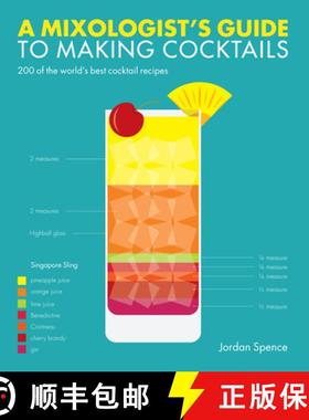 预订 A Mixologist's Guide to Making Cocktails: 200 of the World's Best Cocktail Recipes [9781787391314]