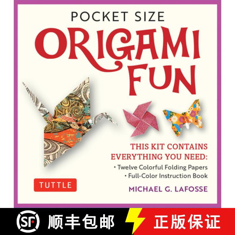 【3-4周达】Pocket Size Origami Fun Kit: Contains Everything You Need to Make 7 Exciting Paper Models ... [9780804851947]