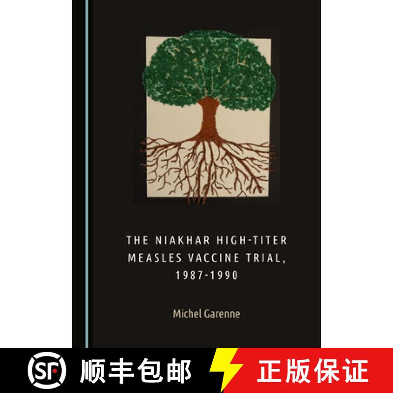 预订 The Niakhar High-Titer Measles Vaccine Trial, 1987-1990 [9781527548695]