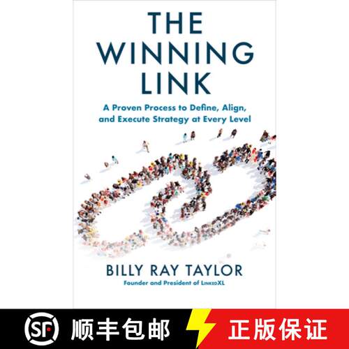 【3-4周达】精装 The Winning Link: A Proven Process to Define, Align, and Execute Strategy at Every Level [9781264268269]