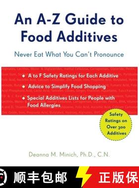 【3-4周达】A-Z Guide to Food Additives : Never Eat What You Can't Pronounce (Meal Planner, Food Count... [9781573244039]
