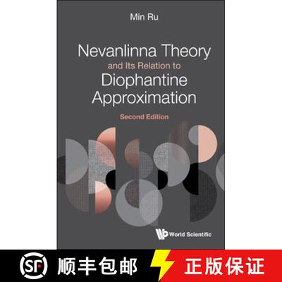 【3-4周达】Nevanlinna Theory and Its Relation to Diophantine Approximation (Second Edition) [9789811233500]
