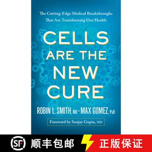 【3-4周达】Cells Are the New Cure: The Cutting-Edge Medical Breakthroughs That Are Transforming Our H... [9781637745823]
