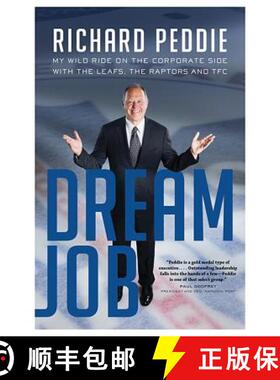 【3-4周达】The Dream Job: My Wild Ride On The Corporate Side With The Leafs, The [9781443418775]