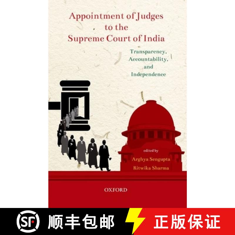 预订 Appointment of Judges to the Supreme Court of India: Transparency, Accountability, and Independence [9780199485079]
