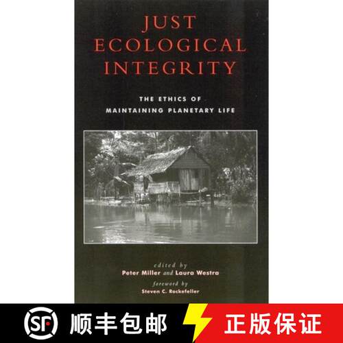 【3-4周达】Just Ecological Integrity : The Ethics of Maintaining Planetary Life [9780742512863]