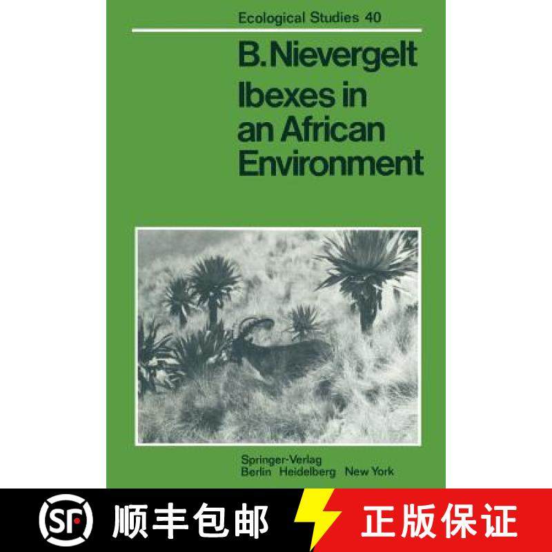 【3-4周达】Ibexes in an African Environment : Ecology and Social Systems of the Walia Ibex in the Sim... [9783642679605]