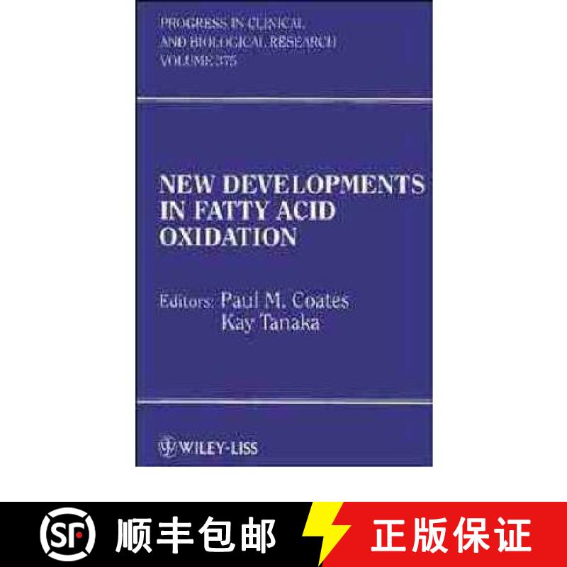 【3-4周达】New Developments In Fatty Acid Oxidation  Pcbr 375 [Wiley化学化工] [9780471561446]
