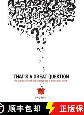 【3-4周达】That's a Great Question: Are You Asking the Right Questions in Business? In Life? [9781604946727]